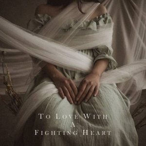 Natania Karin To Love with a Fighting Heart